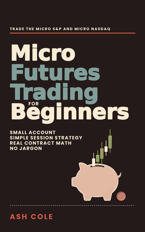 Cover: Micro Futures Trading for Beginners